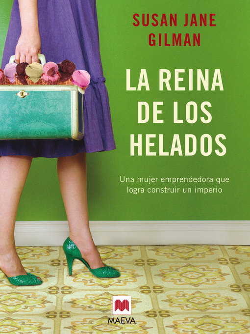 Title details for La reina de los helados by Susan Jane Gilman - Available